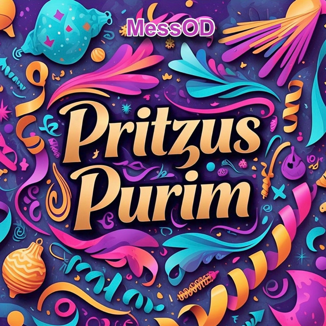 Pritzus Purim - Single by MessOD | Spotify