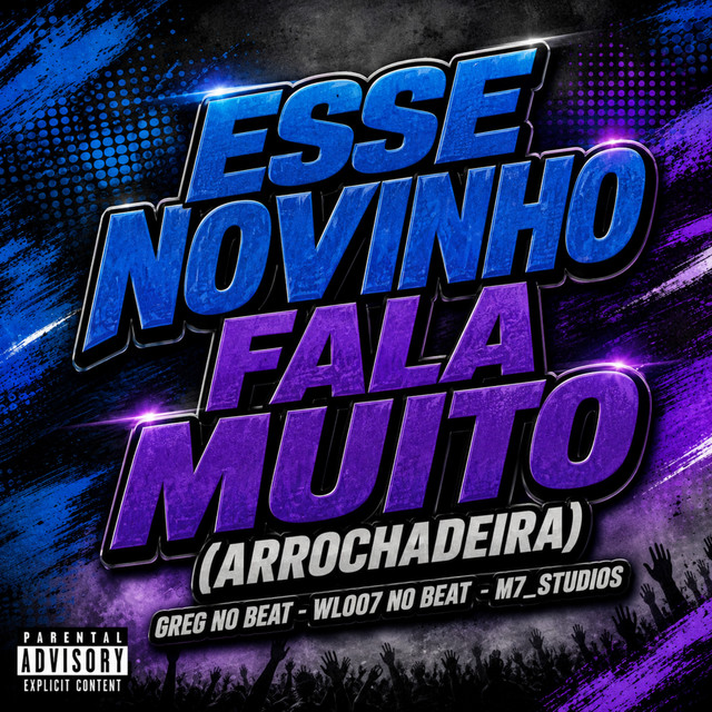 Esse Novinho Fala Muito (Arrochadeira)