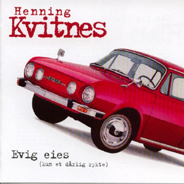 Evig Eies - Kun Et Dårlig Rykte