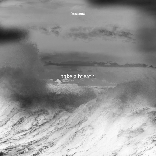 Обкладинка: Take A Breath — Kostomz