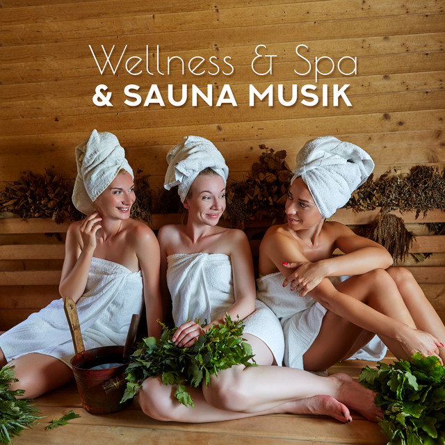 Wellness & Spa & Sauna Musik - Stress und Angst Abbauen, Entspannungsmusik, Hintergrundmusik & Naturgerausche Musik für Tiefenentspannung cover art