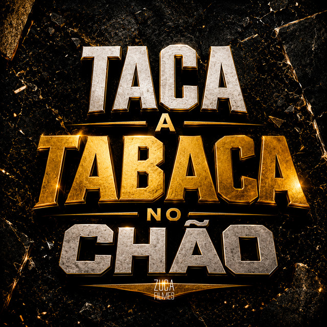 Taca a Tabaca no Chão
