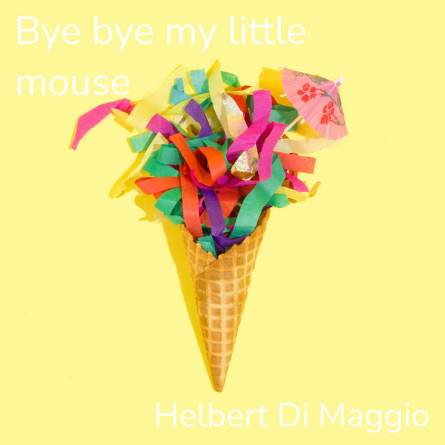 Bye Bye My Little Mouse