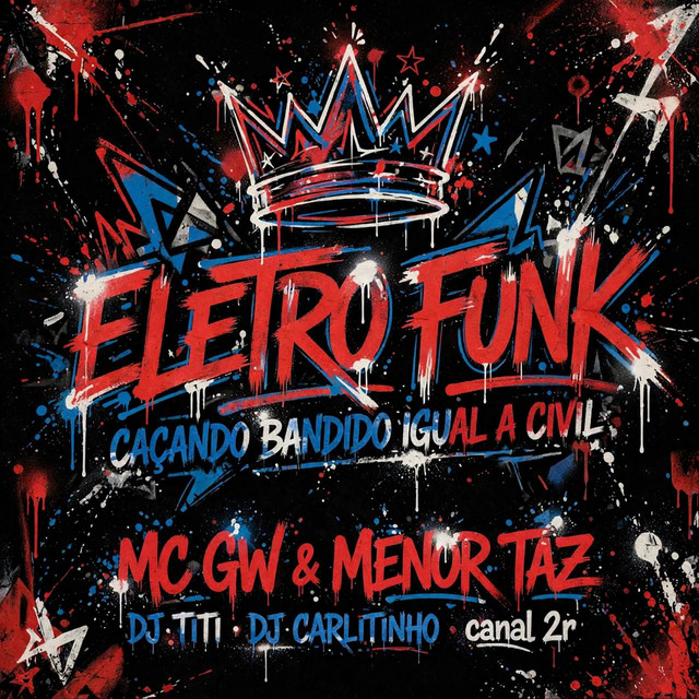 Eletrofunk Caçando Bandido Igual A Civil