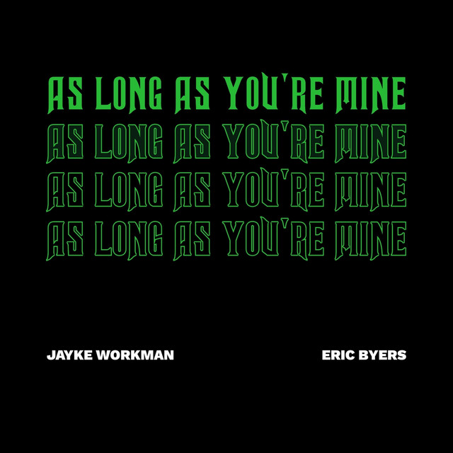 As Long As You're Mine