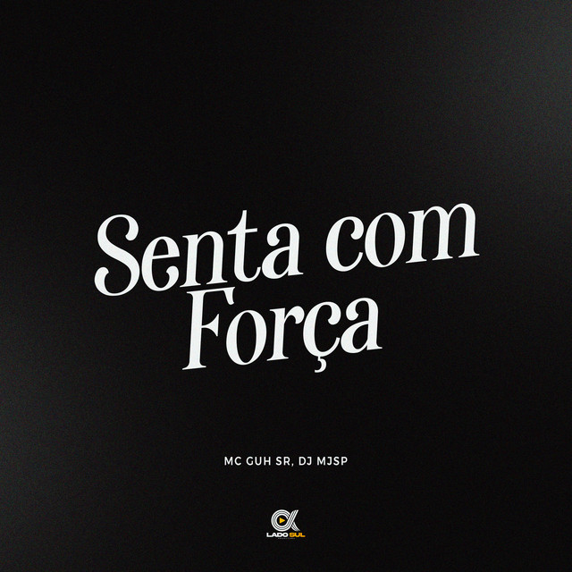 Senta com Força