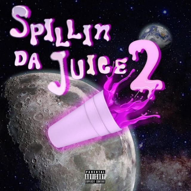 Spillin' Da Juice 2 cover art