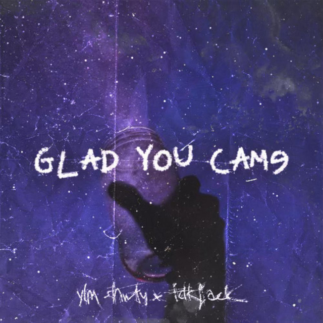 Glad You Came