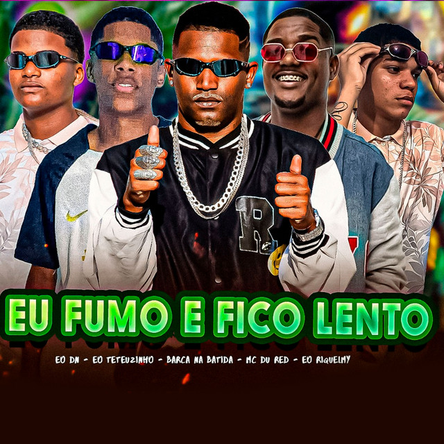 Eu Fumo e Fico Lento