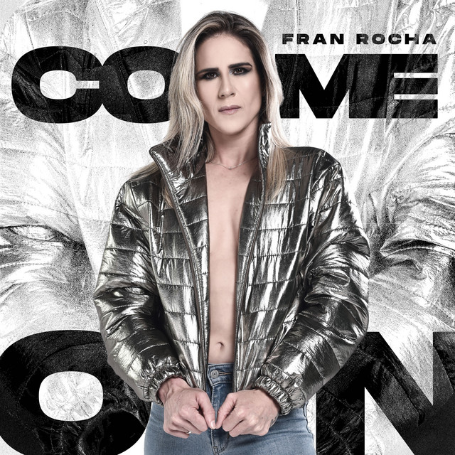 Come On - Single by Fran Rocha | Spotify