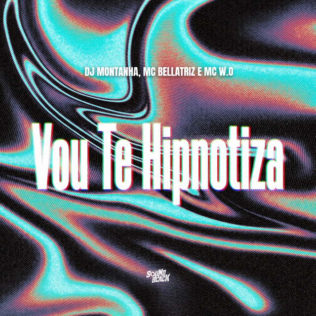 Vou Te Hipnotiza