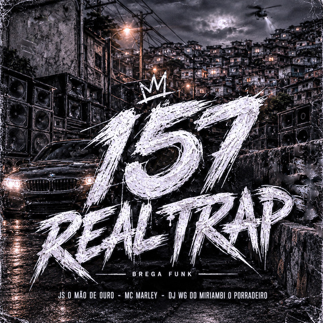 157 REAL TRAP ( BREGA FUNK ) album image