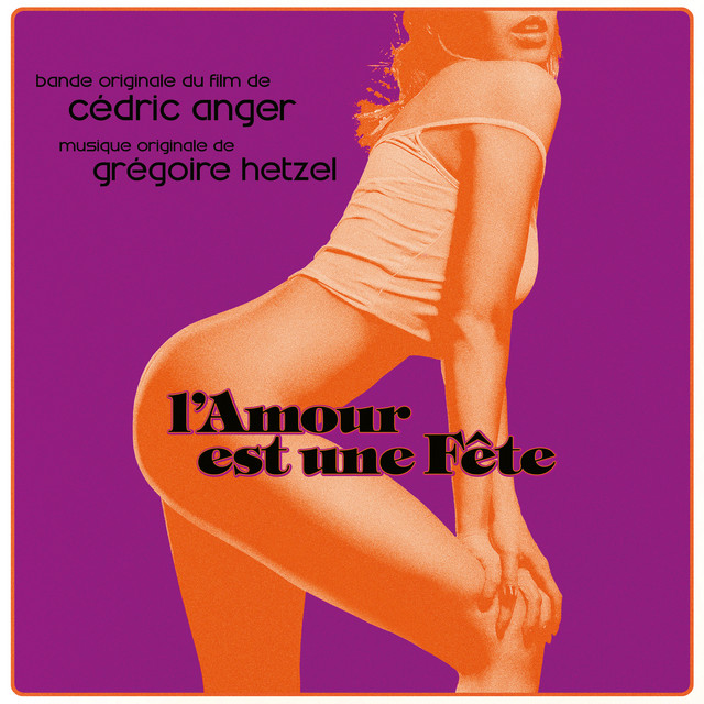 L'amour est une fête (Bande originale du film) cover