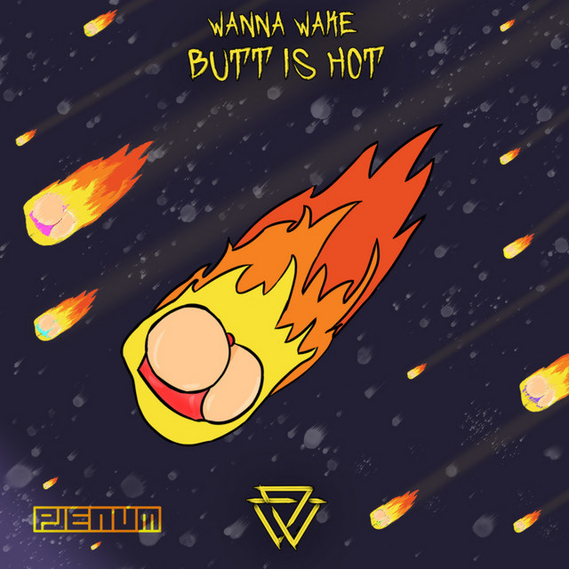 Обкладинка: Butt is Hot — Wanna Wake