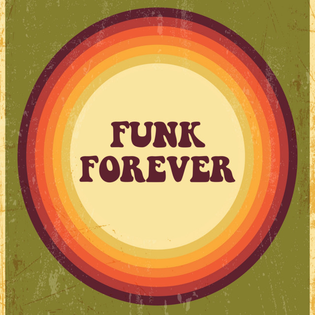 Funk Forever - Compilation by Various Artists | Spotify