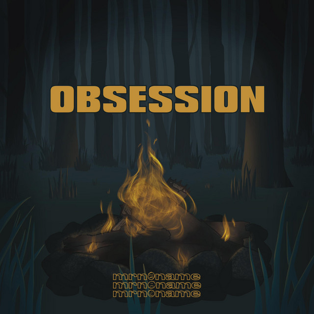 Obsession - Single by mrnoname | Spotify