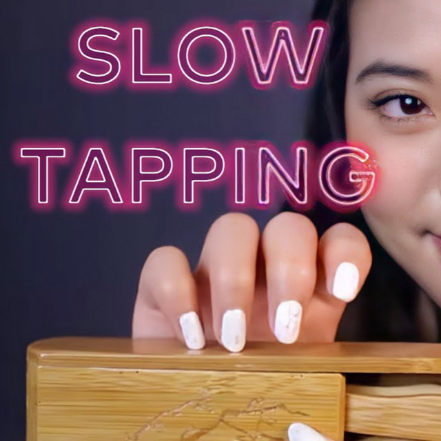 ASMR ~ Slow & Controlled Tapping (Ultra Calming with Whisper) cover art