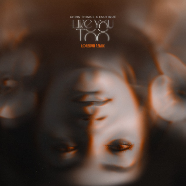 Like you too - Loredvn Remix