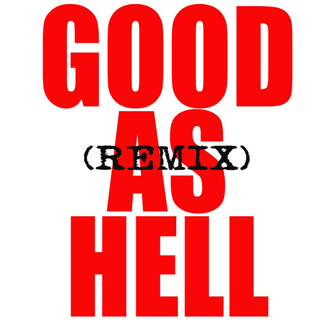Good As Hell (Remix) (Originally Performed by Lizzo and Ariana Grande) [Instrumental]