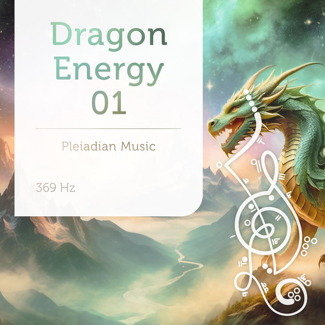 Pleiadian Music – Dragon Energy 01 396 Hz