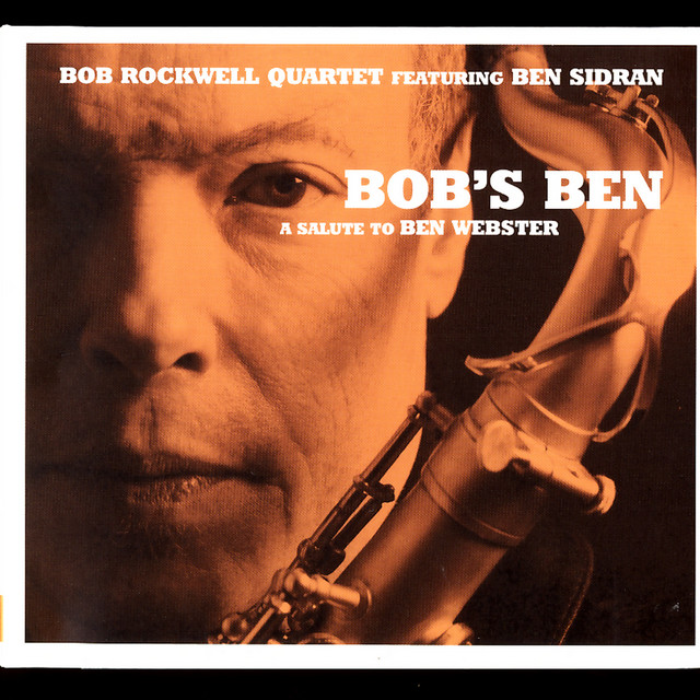 Bob's Ben: A Salute to Ben Webster