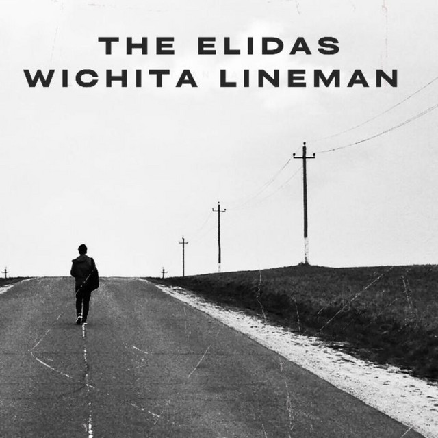 Wichita Lineman - Single by The Elidas | Spotify