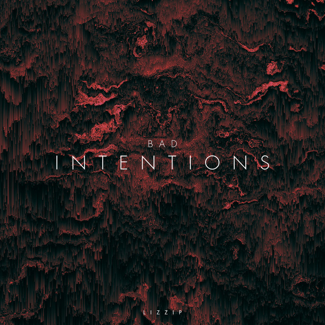 Bad Intentions