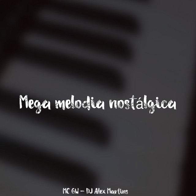 Mega Melodia Nostalgica