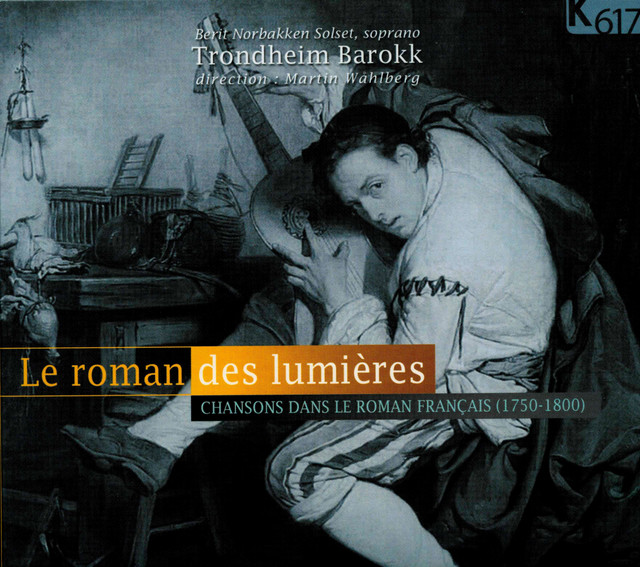 Le roman des lumières: Chansons dans le roman français