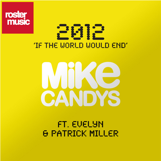 2012 (If The World Would End) [feat. Evelyn & Patrick Miller]