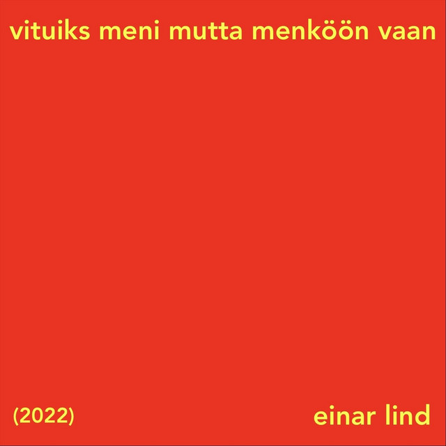Vituiks meni mutta menköön vaan album image