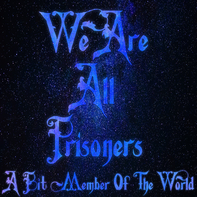 We Are All Prisoners cover art