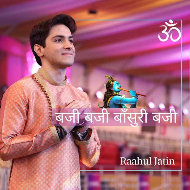 Baji Baji Baasuri Baji - Single by Raahul Jatin | Spotify