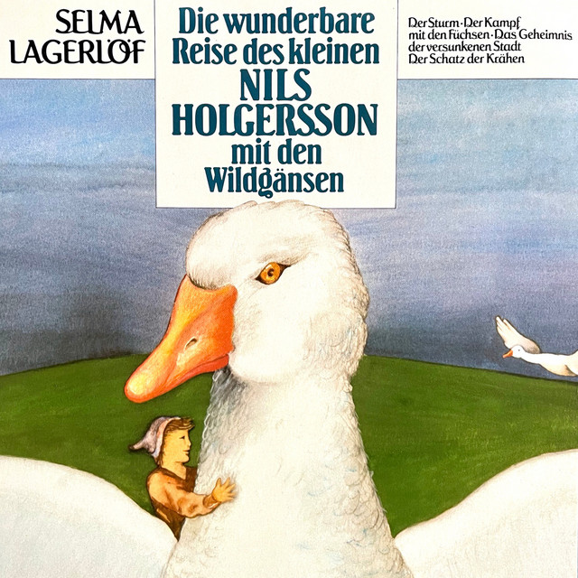 Teil 1 - Folge 1: Die wunderbare Reise des kleinen Nils Holgersson mit den Wildgänsen