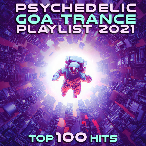 Psychedelic Goa Trance Playlist 2021 cover art