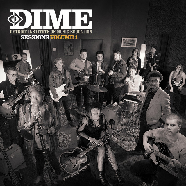 Detroit Institute Of Music Education: DIME Sessions (Vol. 1) cover