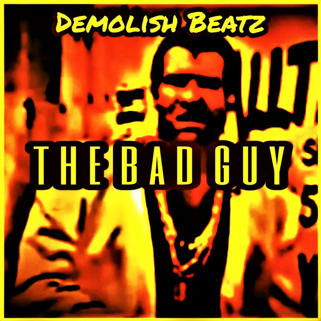 the-bad-guy-instrumental-single-by-demolish-beatz-spotify
