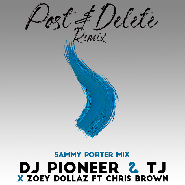 Post & Delete Remix (Sammy Porter Mix) - Radio Edit