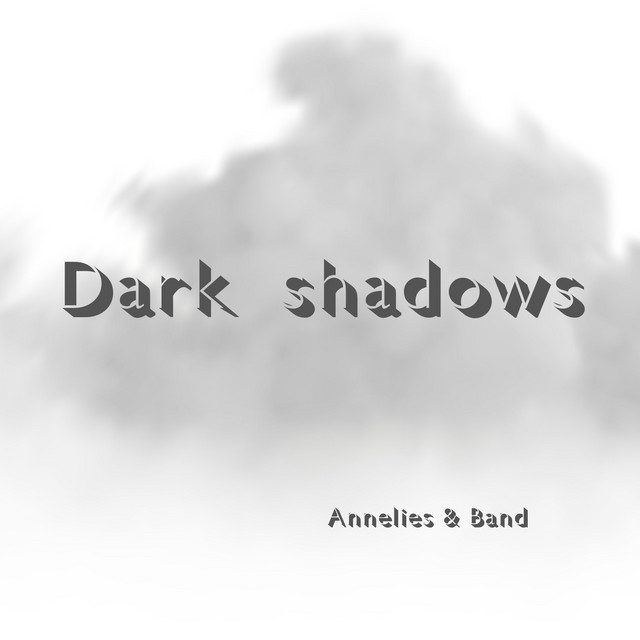 Dark Shadows - Single by Annelies&Band | Spotify