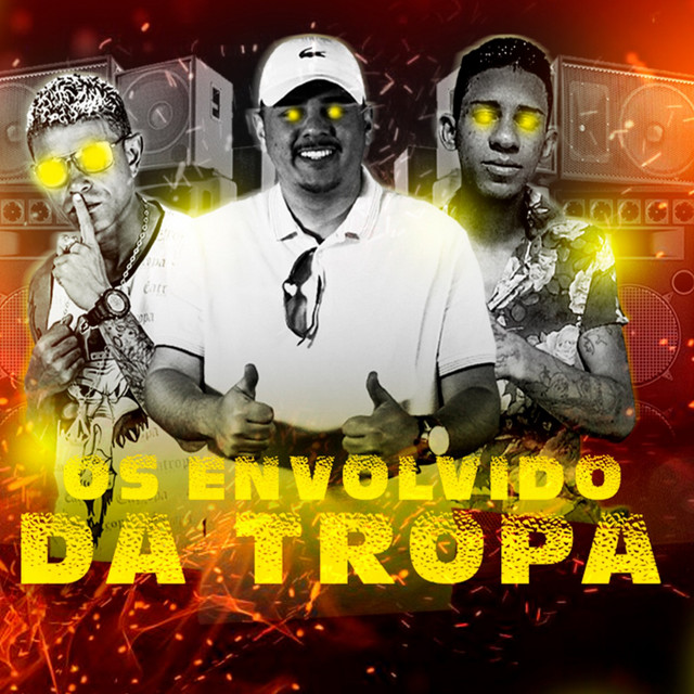 Os Envolvido da Tropa