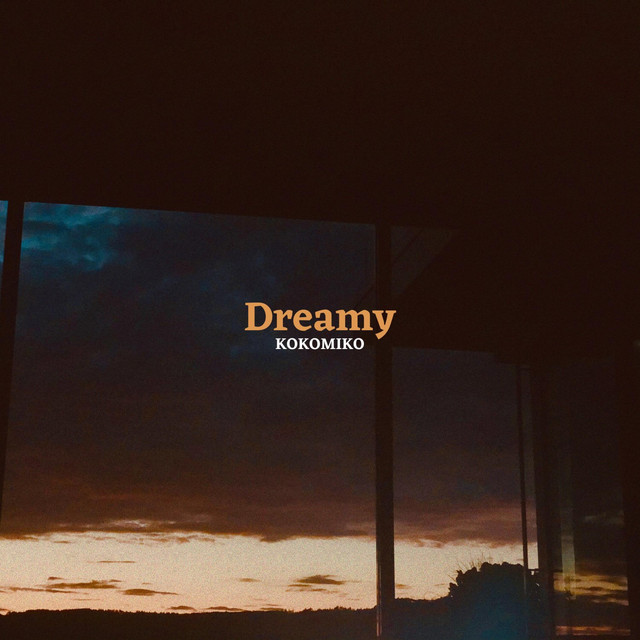 Dreamy