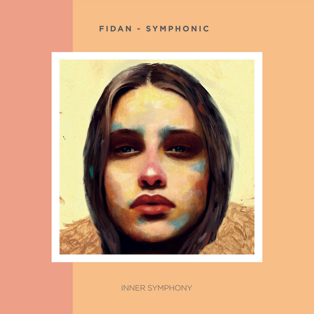 Symphonic - Single by Fidan | Spotify