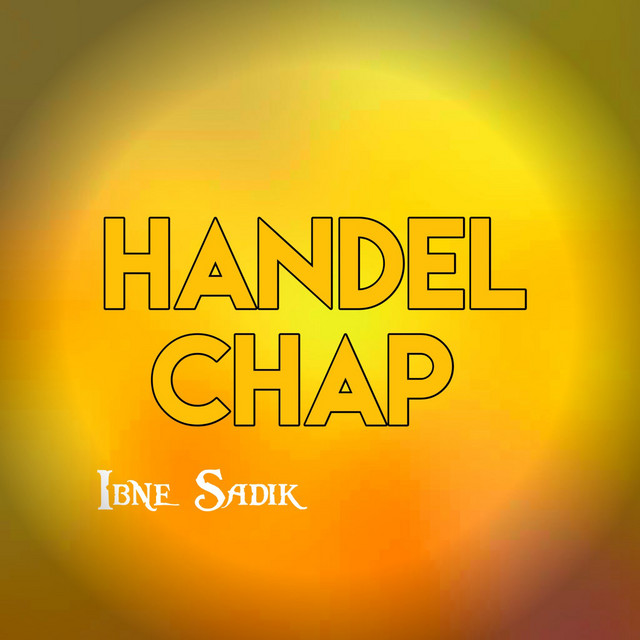 Handel Chap - Single by Ibne Sadik | Spotify