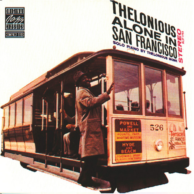 US初期盤　THELONIOUS ALONE IN SAN FRANCISCO Thelonious Alone In San Francisco (Remastered) - Album by