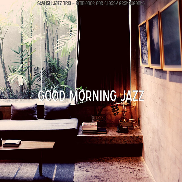 Stylish Jazz Trio - Ambiance for Classy Restaurants cover art