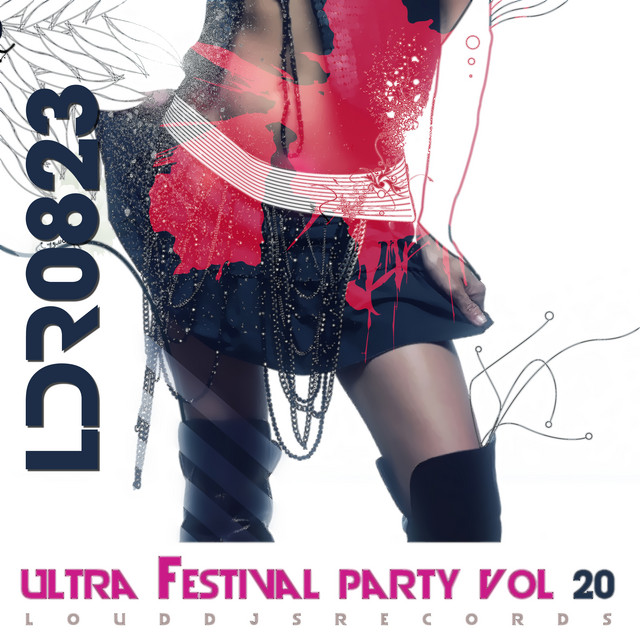 Ultra Festival Party, Vol. 20 - Compilation by Various Artists | Spotify