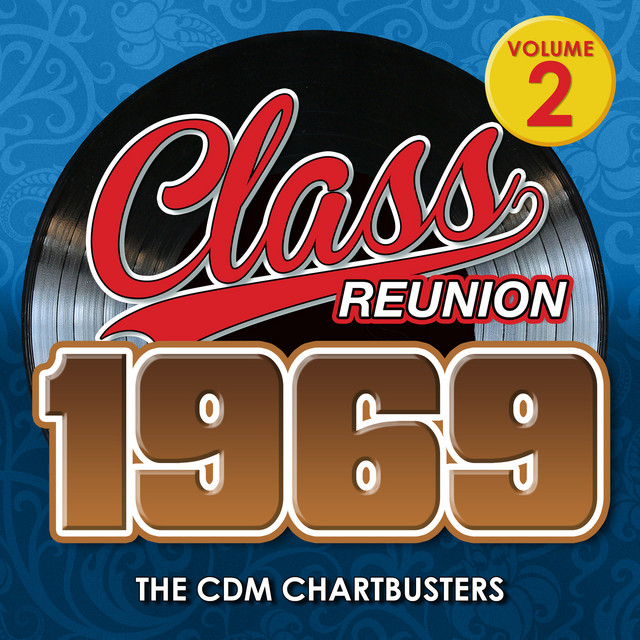 Class Reunion 1969-Vol.2 by The CDM Chartbusters
