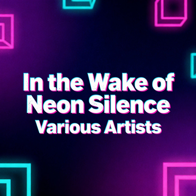 In the Wake of Neon Silence cover