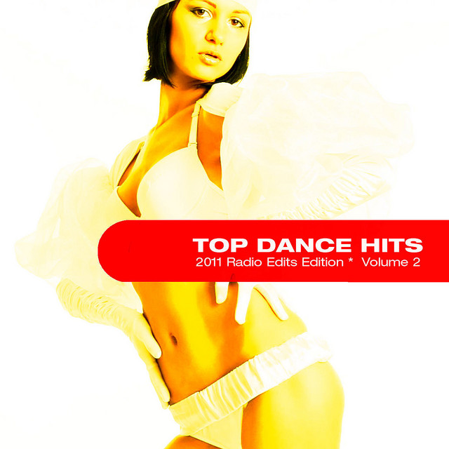 Bottle Service presents: Top Dance Hits (2011 Radio Edits Edition) Volume 2 cover