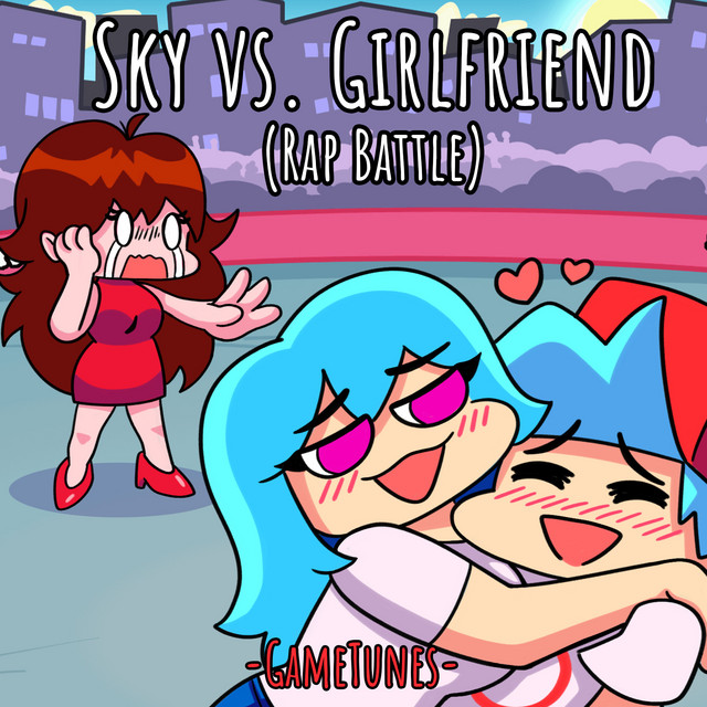 Sky vs. Girlfriend (Rap Battle) - Single by GameTunes | Spotify
